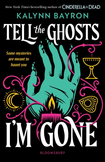 Tell the Ghosts I'm Gone : A paranormal YA mystery that will haunt you long after the last page-9781526678652