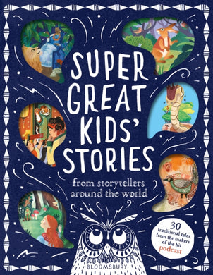 Super Great Kids' Stories : From storytellers around the world-9781526679277