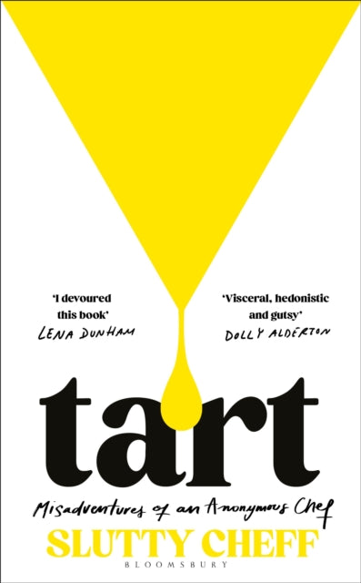 Tart : Misadventures of an Anonymous Chef-9781526682697