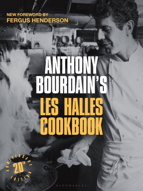 Anthony Bourdain's Les Halles Cookbook : 20th Anniversary Edition-9781526689672