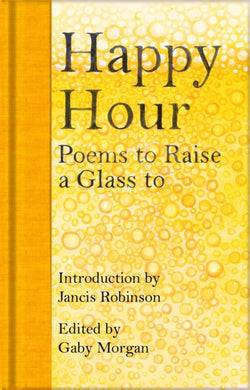 Happy Hour : Poems to Raise a Glass to-9781529045628