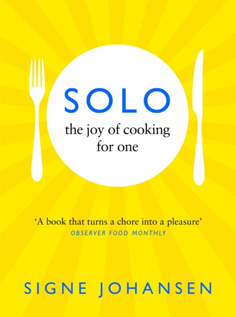 Solo : The Joy of Cooking for One-9781529064940