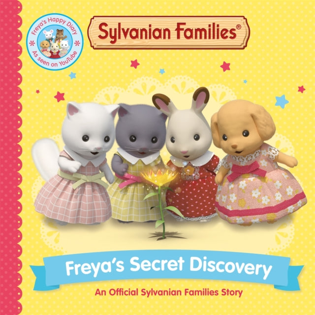 Sylvanian Families: Freya's Secret Discovery: An Official Sylvanian Families Story-9781529093216
