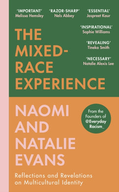 The Mixed-Race Experience : Reflections and Revelations on Multicultural Identity-9781529110425
