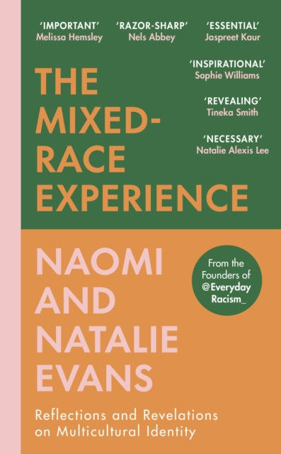 The Mixed-Race Experience : Reflections and Revelations on Multicultural Identity-9781529110425