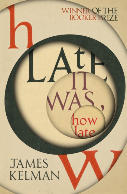 How Late It Was How Late : The classic BOOKER PRIZE winning novel-9781529112702