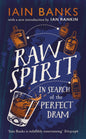 Raw Spirit : In Search of the Perfect Dram-9781529124781