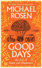 Good Days : An A-Z of Hope and Happiness-9781529148923