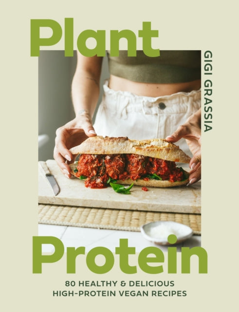 Plant Protein : 80 healthy and delicious high-protein vegan recipes-9781529440409