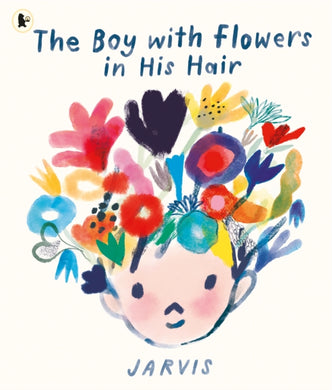 The Boy with Flowers in His Hair : A tale of the power of friendship and creativity, winner of the Oscar’s Book Prize-9781529506761
