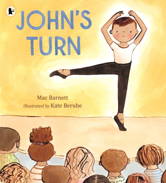 John's Turn : From the author of the Shape trilogy comes an empowering picture book of a young dancer facing his fears and finding the confidence to perform-9781529516593
