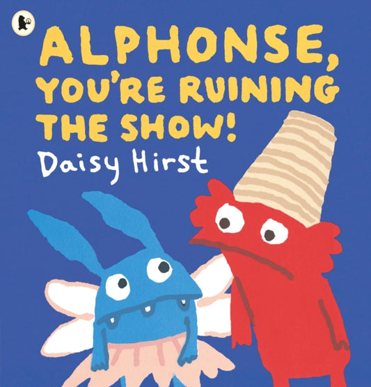 Alphonse, You're Ruining the Show!-9781529523355