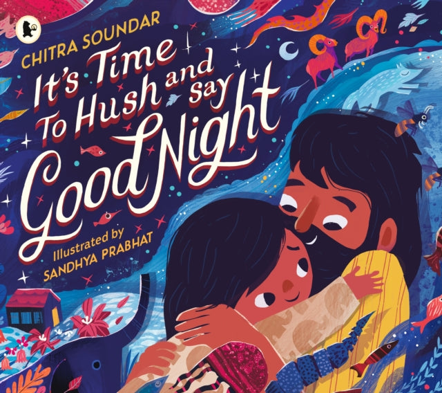 It's Time to Hush and Say Good Night-9781529523560