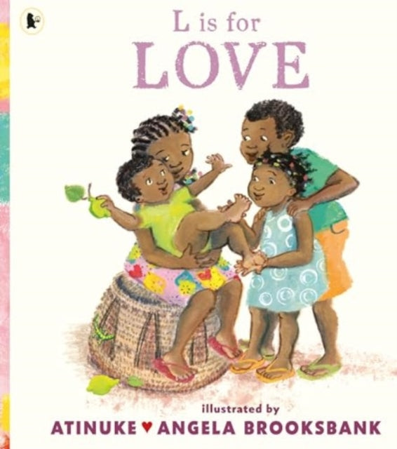 L is for Love : A first book of L words to give to someone you love, from the award-winning creators of Baby goes to Market, ages 3, 4, 5, 6-9781529523577