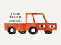 Your Truck : A stylish first board book by Jon Klassen, bestselling creator of I WANT MY HAT BACK, the perfect gift for babies and toddlers aged 0–3-9781529532531