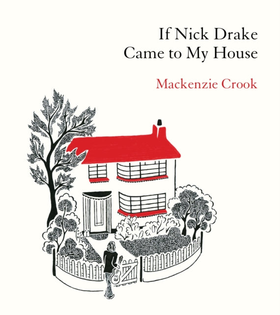 If Nick Drake Came to My House-9781529943979