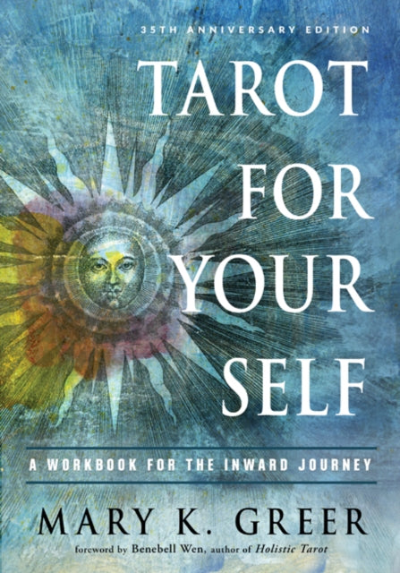 Tarot for Your Self : A Workbook for the Inward Journey (35th Anniversary Edition)-9781578636792