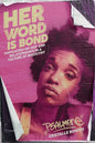 Her Word Is Bond : Navigating Hip Hop and Relationships in a Culture of Misogyny-9781642594614