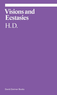 Visions and Ecstasies : Selected Essays-9781644230237
