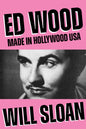 Ed Wood : Made in Hollywood USA-9781682196410