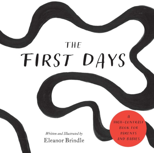 The First Days : A High-Contrast Book for Parents and Babies-9781685557409