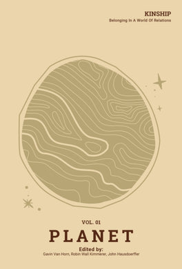 Kinship: Belonging in a World of Relations, Vol. 1 – Planet-9781736862506