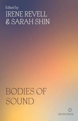 Bodies of Sound : Becoming a Feminist Ear-9781739371715