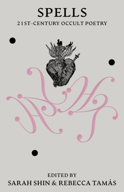 Spells : 21st Century Occult Poetry-9781739371739
