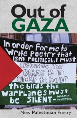 Out of Gaza : New Palestinian Poetry-9781739473457
