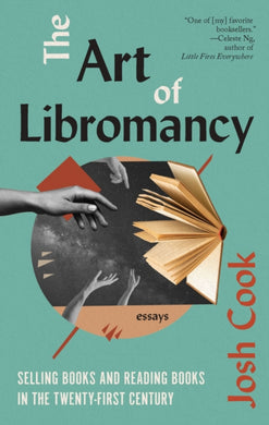 The Art of Libromancy : On Selling Books and Reading Books in the Twenty-first Century-9781771965415