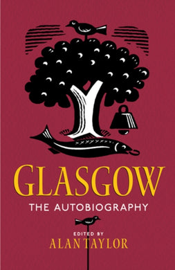 Glasgow: The Autobiography-9781780274812