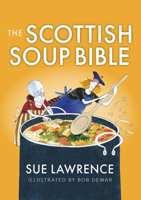 The Scottish Soup Bible-9781780278971
