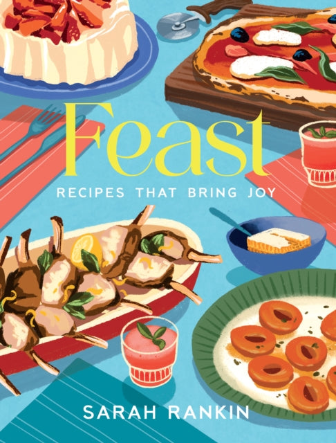 Feast : Recipes that Bring Joy-9781780279558