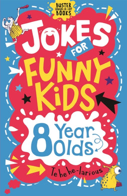 Jokes for Funny Kids: 8 Year Olds-9781780556253
