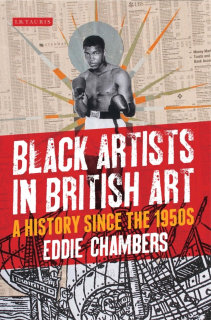 Black Artists in British Art : A History since the 1950s-9781780762722