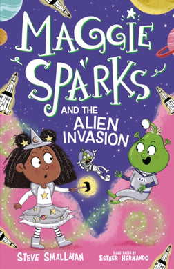 Maggie Sparks and the Alien Invasion : 5-9781782267171
