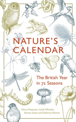 Nature's Calendar : The British Year in 72 Seasons-9781783789597