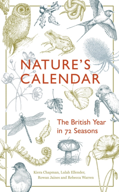 Nature's Calendar : The British Year in 72 Seasons-9781783789597