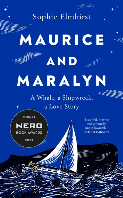 Maurice and Maralyn : A Whale, a Shipwreck, a Love Story-9781784744922