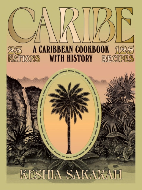 Caribe : A Caribbean Cookbook with History-9781784886837