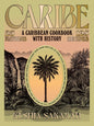 Caribe : A Caribbean Cookbook with History-9781784886837