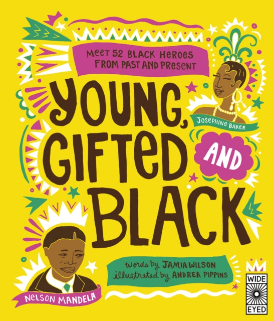 Young, Gifted and Black : Meet 52 Black Heroes from Past and Present-9781786039835