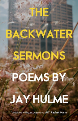 The Backwater Sermons-9781786223937