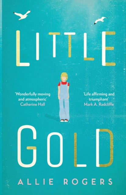 Little Gold : Shortlisted for the Polari Prize for LGBT+ fiction-9781787199958