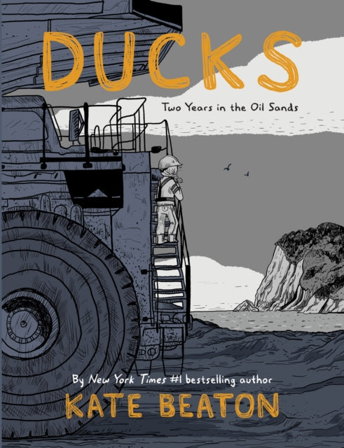 Ducks : Two Years in the Oil Sands: One of Barack Obama’s Favourite Books of 2022-9781787330139