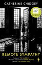 Remote Sympathy: LONGLISTED FOR THE WOMEN'S PRIZE FOR FICTION 2022-9781787703711