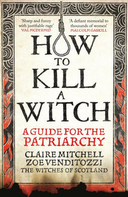 HOW TO KILL A WITCH : A Guide For The Patriarchy-9781800961883