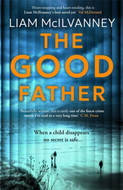 The Good Father : The stunning psychological thriller from the award-winning crime writer-9781804186978
