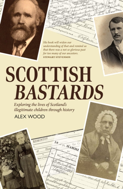 Scottish Bastards : Illegitimacy in Scotland-9781804252383
