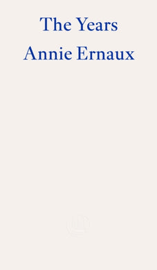 The Years – WINNER OF THE 2022 NOBEL PRIZE IN LITERATURE-9781804270523